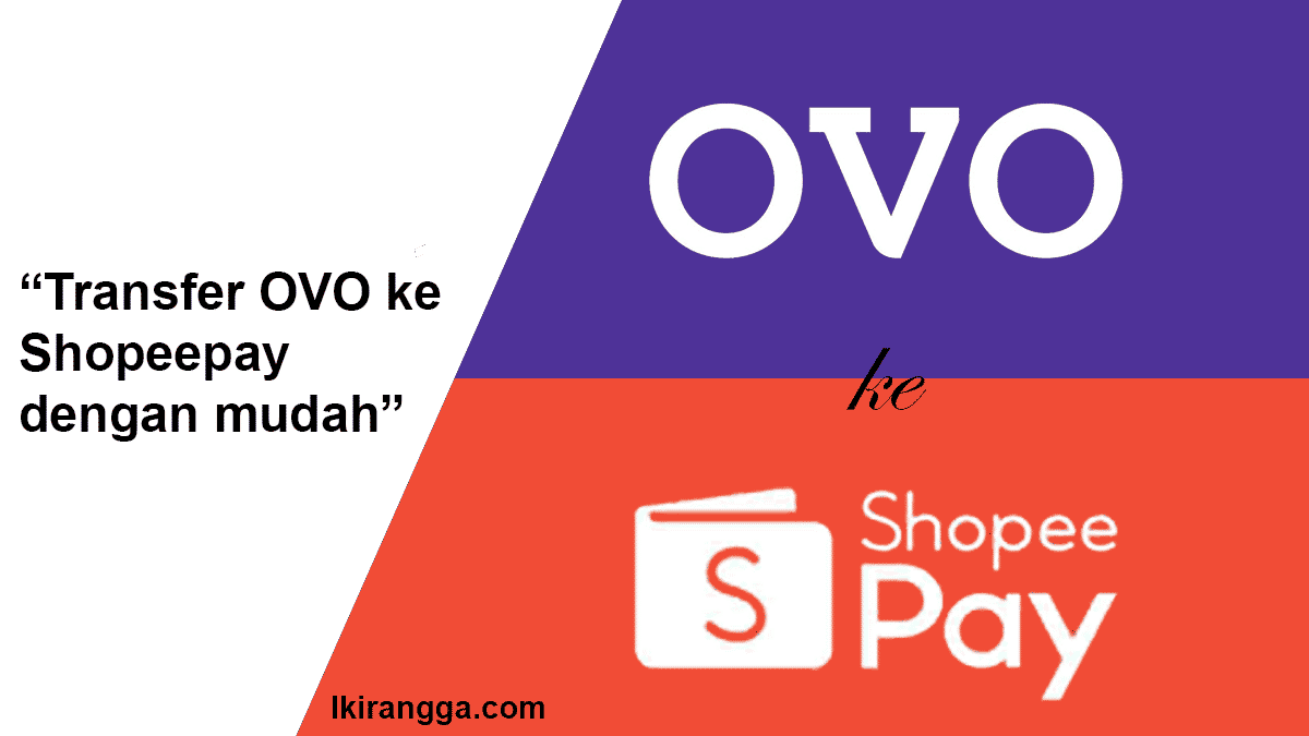Transfer OVO ke Shopeepay dengan mudah